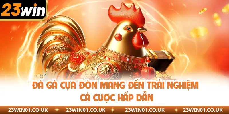 Đá Gà Cựa Đòn - Cá Cược Kịch Tính, Rinh Thưởng Liền Tay 1 Đá gà cựa đòn mang đến trải nghiệm cá cược hấp dẫn