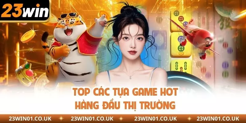 Siêu Nổ Hũ Là Gì? Vì Sao Thu Hút Nhiều Người Chơi Tại 23WIN? 2 Điểm danh top các tựa game hot hàng đầu
