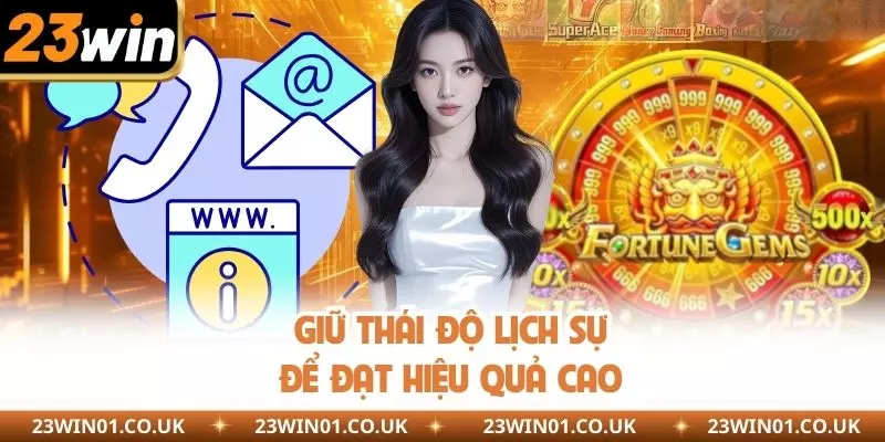 Giữ thái độ lịch sự khi kết nối để đạt hiệu quả cao